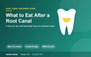 What to eat after a root canal, a day-by-day soft food guide from Carlyle Dental in Kinston NC